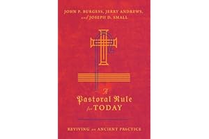 A Pastoral Rule for Today: Reviving an Ancient Practice