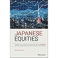 Japanese Equities: A Practical Guide to Investing in the Nikkei