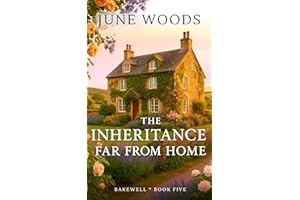 The Inheritance Far From Home (Book 5 Bakewell)