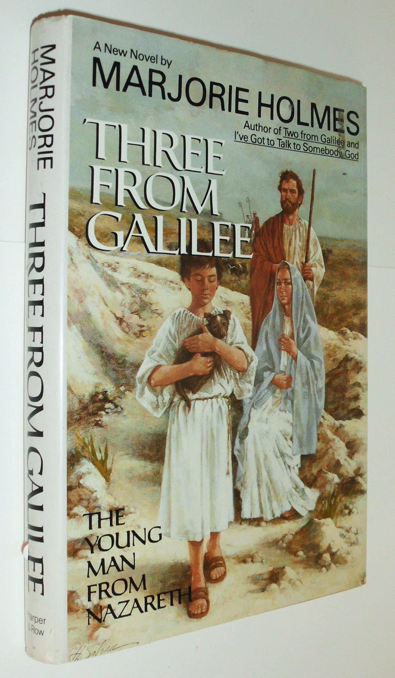 Three From Galilee The Young Man From Nazareth Holmes Marjorie 9780060151003 Amazon Com Books