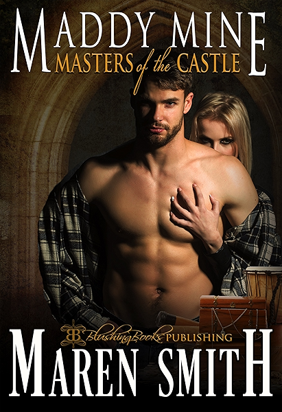 Maddy Mine Masters Of The Castle Book 7 Kindle Edition By