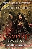 The Kingmakers: Vampire Empire Book 3
