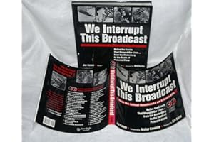 We Interrupt This Broadcast: Relive the Events That Stopped Our Lives...from the Hindenburg to the Death of Princess Diana (book with 2 audio CDs)