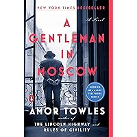 A Gentleman in Moscow: A Novel
