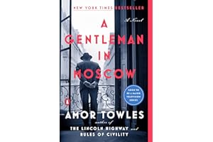 A Gentleman in Moscow: A Novel