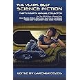 The Year's Best Science Fiction: Thirty-Fourth Annual Collection (Year's Best Science Fiction, 34)