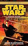 Del Rey Rule of Two: Star Wars Legends (Darth Bane)