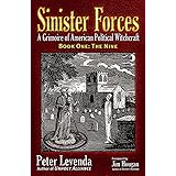 Sinister ForcesThe Nine: A Grimoire of American Political Witchcraft (Sinister Forces: A Grimoire of American Political Witc