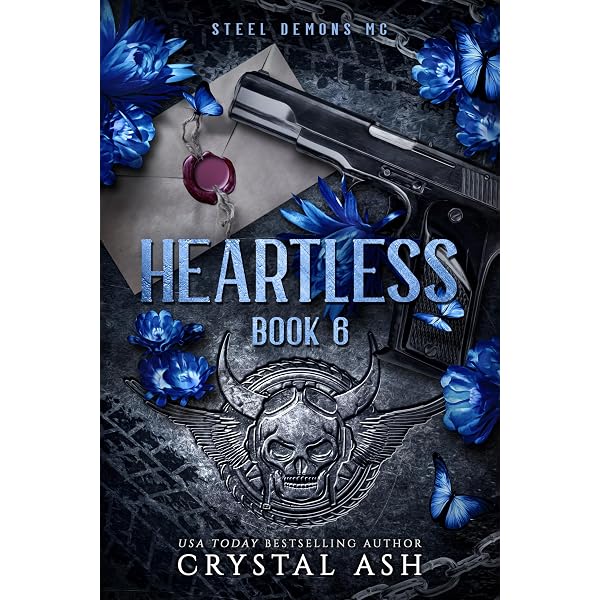 Ruthless (Steel Demons MC Book 8) - Kindle edition by Ash, Crystal
