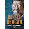 Ronald Reagan: The American Presidents Series: The 40th President, 1981-1989