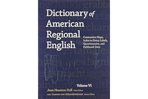 Dictionary of American Regional English: Contrastive Maps, Index to Entry Labels, Questionnaire, and Fieldwork Data (VI) (Volume VI)