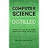Computer Science Distilled: Learn the Art of Solving Computational Problems