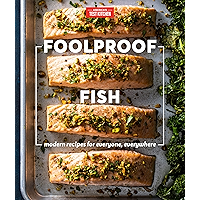 Foolproof Fish: Modern Recipes for Everyone, Everywhere book cover Foolproof Fish: Modern Recipes for Everyone, Everywhere book cover