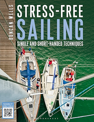 Download Stress-Free Sailing: Single and Short-handed Techniques (English Edition) PDF