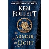 The Armor of Light: A Novel (Kingsbridge)