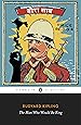 The Man Who Would Be King: Selected Stories (Penguin Classics)