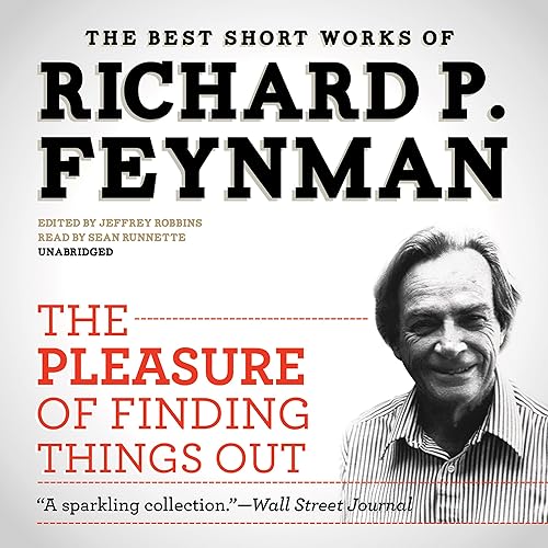 Download The Pleasure of Finding Things Out: The Best Short Works of Richard P. Feynman PDF
