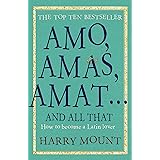 Amo, Amas, Amat... And All That