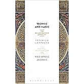 Technic and Magic: The Reconstruction of Reality