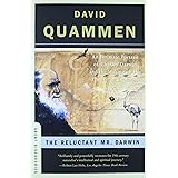 The Reluctant Mr. Darwin: An Intimate Portrait of Charles Darwin and the Making of His Theory of Evolution (Great Discoveries