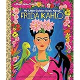 My Little Golden Book About Frida Kahlo
