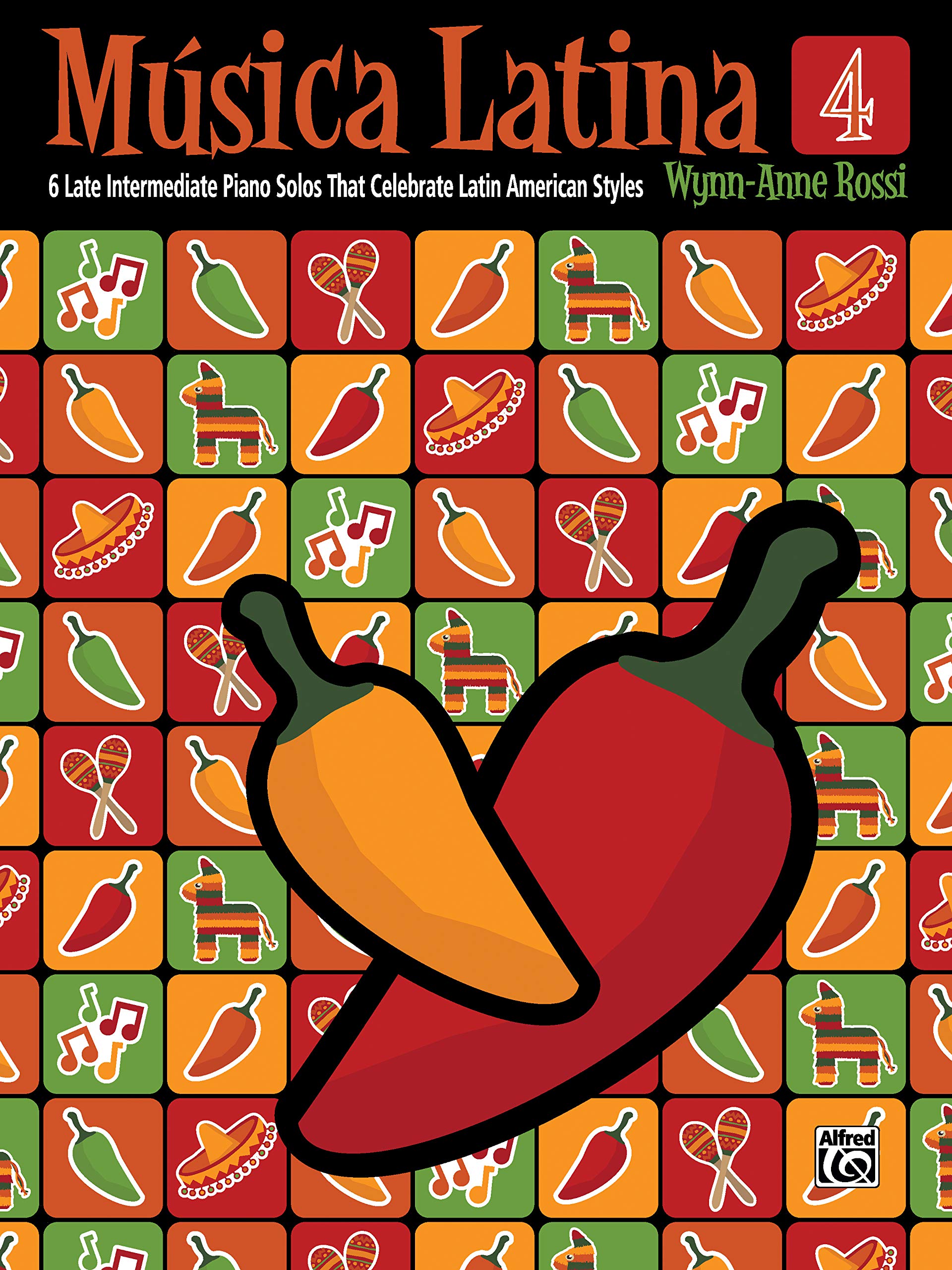 Música Latina, Bk 4: 6 Late Intermediate Piano Solos That Celebrate Latin American Styles (9781470623104)