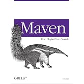 Maven: The Definitive Guide