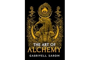 The Art of Alchemy: Inner Alchemy & the Revelation of the Philosopher’s Stone (The Sacred Mystery Book 4)