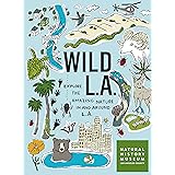 Wild LA: Explore the Amazing Nature in and Around Los Angeles