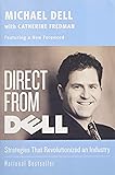 Direct from Dell: Strategies that Revolutionized an Industry (Collins Business Essentials)