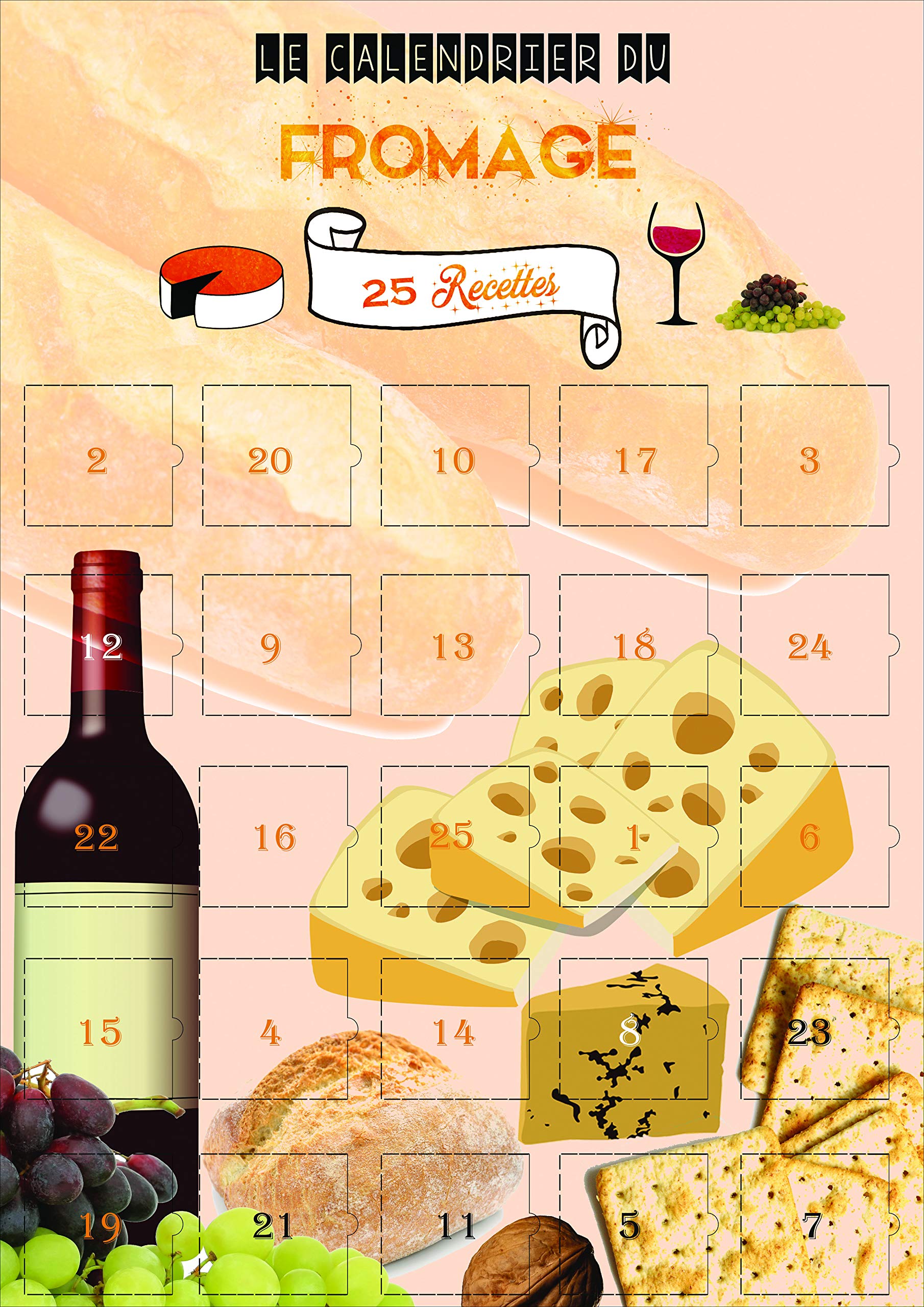 Cheese Advent Calendar – 25 Cheese Recipes – Calendar Images and Texts in French