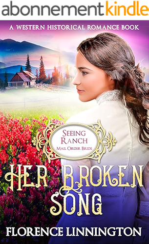 Download Her Broken Song (Seeing Ranch Mail Order Bride): A Western Historical Romance Book (English Edition) PDF