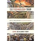 The Technology Trap: Capital, Labor, and Power in the Age of Automation