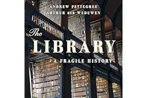 The Library: A Fragile History