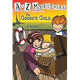 The Goose's Gold (A to Z Mysteries)
