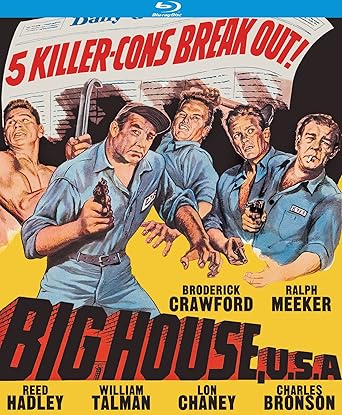 Amazon Com Big House U S A Blu Ray Broderick Crawford Ralph Meeker Charles Bronson Lon Chaney Jr William Talman Howard W Koch Movies Tv