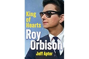 Roy Orbison: King of Hearts