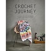 Crochet Journey: A Global Crochet Adventure from the Guy with the Hook