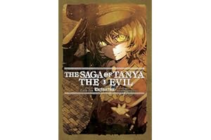 The Saga of Tanya the Evil, Vol. 3 (light novel): The Finest Hour (Volume 3)