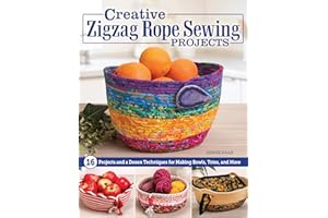 Creative Zigzag Rope Sewing Projects: 16 Projects and a Dozen Techniques for Making Bowls, Totes, and More (Landauer) Take Your Skills to the Next Level while Creating Sustainable Handmade Gifts