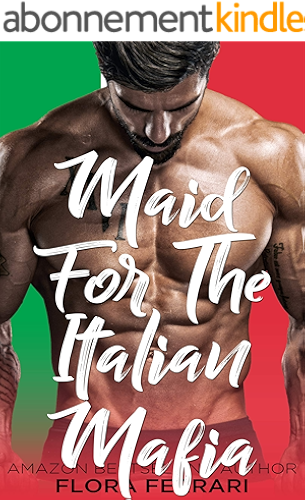 Download Maid For The Italian Mafia: An Instalove Possessive Alpha Romance (A Man Who Knows What He Wants Book 125) (English Edition) PDF
