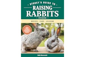 Storey's Guide to Raising Rabbits, 5th Edition: Breeds, Care, Housing (Storey’s Guide to Raising)