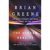 The Hidden Reality: Parallel Universes and the Deep Laws of the Cosmos