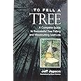 To Fell a Tree A Complete Guide to Tree Felling and Woodcutting Methods