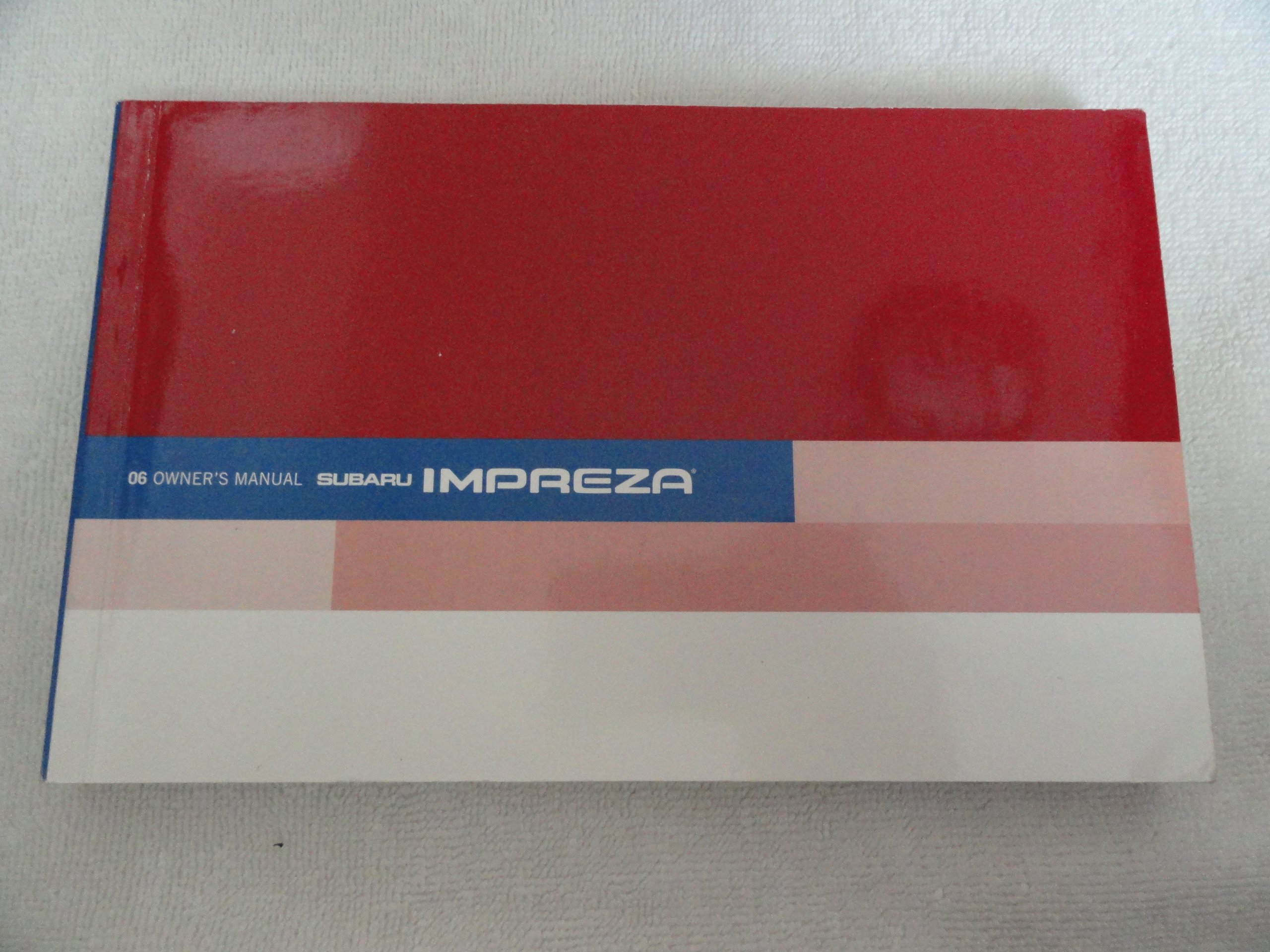 2006 Subaru Impreza Owners Manual Paperback – 2006