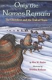Only the Names Remain: The Cherokees and The Trail