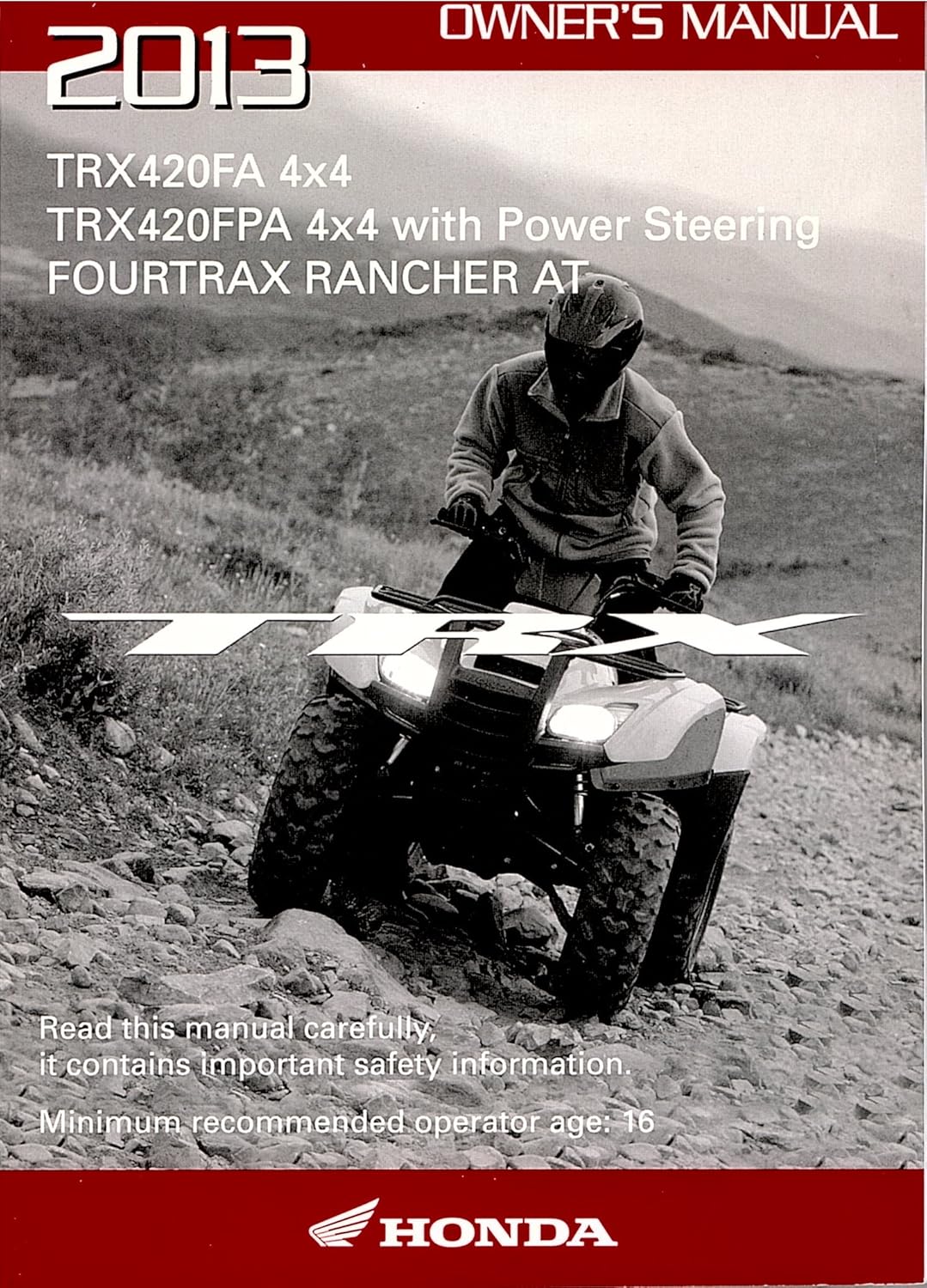 Amazon.com: Genuine Honda ATV Owners Manual 2013 TRX420FA TRX420FPA Rancher  AT: Automotive