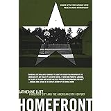 Homefront: A Military City and the American Twentieth Century