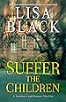 Suffer the Children (A Gardiner and Renner Novel)