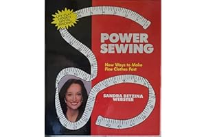 Power Sewing: New Ways to Make Fine Clothes Fast